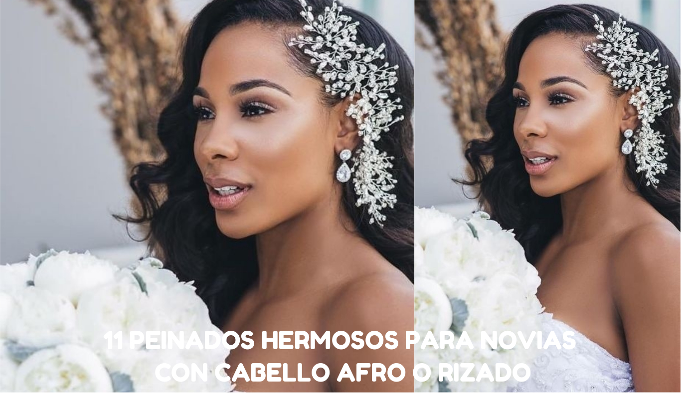 11 Peinados hermosos para novias con cabello afro o rizado